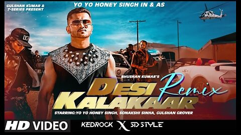DESI KALAKAAR (REMIX): Yo Yo Honey Singh | Sonakshi Sinha | Kedrock, SD Style