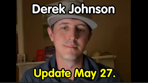 Derek Johnson Important Update May 27 - Breaking News