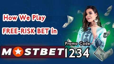 How We Play RISK FREE BET in MOSTBET |MOSTBET Sy RISK FREE BET Kesay khylain |YouTube