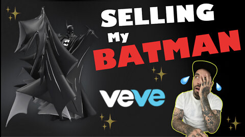 SELLING MY BATMAN NFT!!! 😫 VEVE