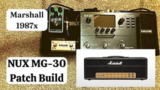 NUX MG-30 | 1987x Marshall Amp Patch Build
