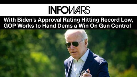 With Biden’s Approval Rating Hitting Record Low, GOP Works to Hand Dems a Win On Gun Control