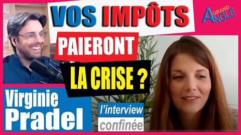 Vos impôts vont payer la crise ? Qu’est-ce qui nous attend à la sortie de cette crise sanitaire.