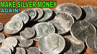 Make Silver Money Again!