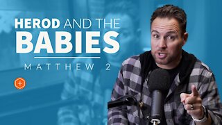 Herod Murders Babies | Matthew 2