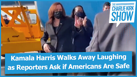 Kamala Harris Walks Away Laughing as Reporters Ask if Americans Are Safe