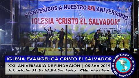XXII Aniversario Iglesia Evangelica Cristo el Salvador - 05 Sep 2019
