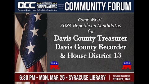 2024.03.25 Davis County Conservatives - Meeting with Davis County Recorder and Treasurer Candidates