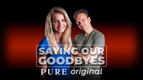 Pure - Saying Our Goodbyes - Original song