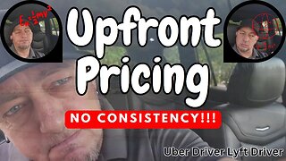 Upfront Pricing makes no sense | Uber Driver Lyft Driver