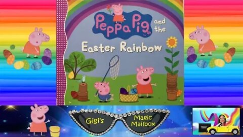 Read Aloud: Peppa Pig and the Easter Rainbow