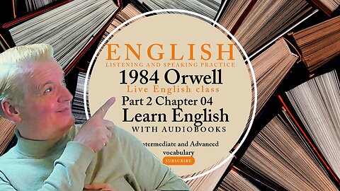 Learn English Audiobooks" 1984" Part 2 Chapter 4 George Orwell