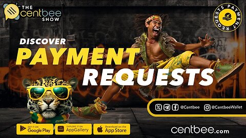 The Centbee Show 5 - Payment Requests