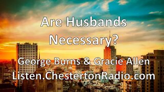Are Husbands Necessary? - George Burns & Gracie Allen - Lux Radio Theater