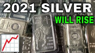 Why I Think Silver Will Rise In 2021