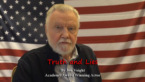 Maga Media, LLC Presents, “Truth and Lies”, by Academy Award Winning Actor Jon Voight