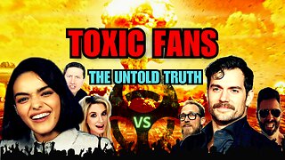 The Untold TRUTH about Toxic Fandom & the Culture War