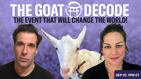 THE GOAT DECODE : & THE EVENT THAT WILL CHANGE THE WORLD