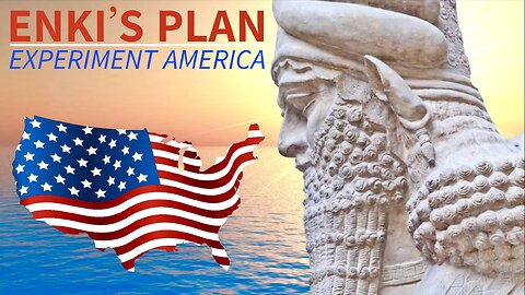 Enki's Plan: America — From Enki's Gift to Enki’s Plan; with His Belief in Freedom it’s Said That America is Ultimately HIS Experiment! | The US is NOT a Judeo-Christian (Oxymoron) Nation as ‘Judeo’ Arguably Implies [Ancient Knowledge]