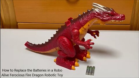 How to Replace the Batteries in a Robo Alive Ferocious Fire Dragon Robotic Toy