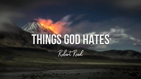 Robert Reed - Things God Hates