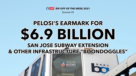 Rip-Off Of The Week (2021) Ep. 28: More Earmarks from Pelosi!
