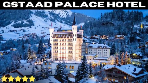 Gstaad Palace Hotel Switzerland | Luxury Winter Getaway Experience