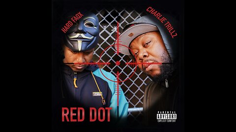 Red Dot by Charlie Trillz and Hard Faqx