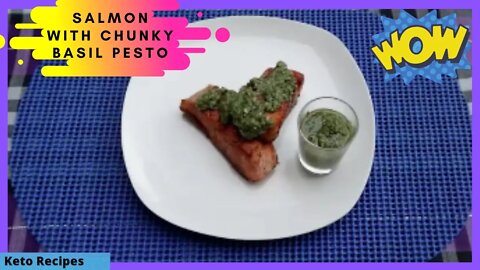 Keto Salmon with Chunky Basil Pesto