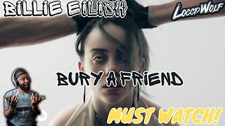 SHE IS DEEP! | Billie Eilish - bury a friend FIRST TIME REACTION