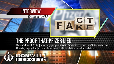 The Proof that Pfizer Lied: Nathaniel Mead, M.Sc.