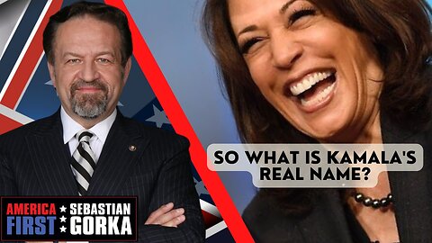 So what is Kamala's real name? Sebastian Gorka on AMERICA First