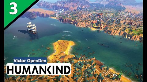 First Look at Humankind [Victor OpenDev] l Part 3