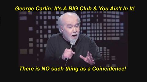George Carlin: It's A BIG Club & You Ain't In It! (Reloaded) [January 10, 2006]
