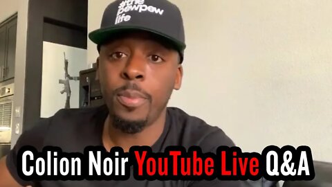 Colion Noir Q&A Live, What Second Amendment Questions do you have?