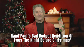 Rand Paul’s Bad Budget Rendition Of 'Twas The Night Before Christmas'