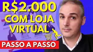 COMO CRIAR UMA LOJA VIRTUAL PASSO A PASSO 2021 E GANHAR 2 MIL REAIS POR MÊS