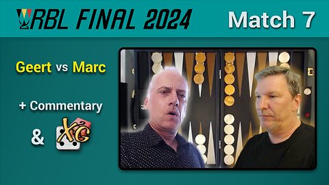 Backgammon RBL FINAL 2024 - Match 7