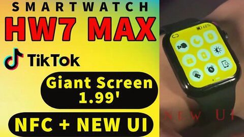 IWO HW7 MAX Smartwatch NFC TikTok Giant Screen 1.99' pk DT7 Max smart watch