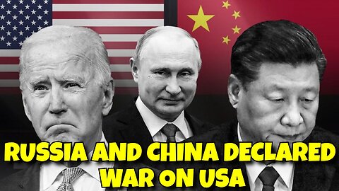 RUSSIA AND CHINA DECLARED WAR ON USA, BUT THE UNITED STATES IS NOT READY