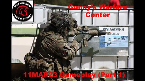 Gunny's Warfare Center Gameplay Part 1 (11MAR23)
