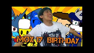 Mox 17 Birthday