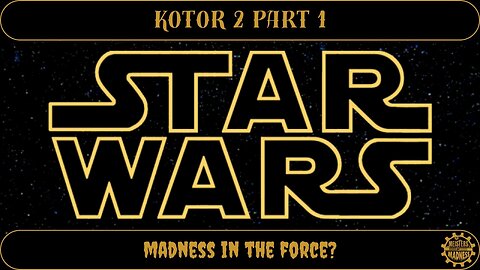 KOTOR 2 - Part 3 : Influencing Destiny