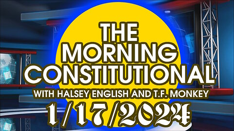 The Morning Constitutional: 1/17/2024