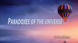 Paradoxes of the Universe