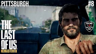 The Last of Us Remastered - PS4 - #8 PITTSBURGH - Walkthrough Completa PT BR 1080p 60fps