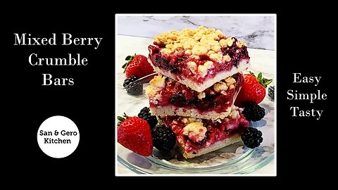 How to bake mixed berry crumble bars