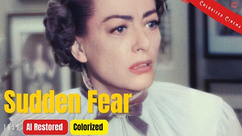 Sudden Fear (1952) | Colorized | Subtitled | Joan Crawford, Jack Palance | Film Noir Thriller