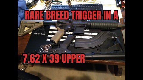 Rare Breed FRT - 15 In A 7.62 X 39 Half Breed Upper