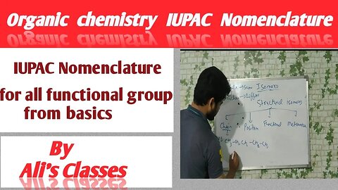 Organic Chemistry || IUPAC Nomenclature || from basics to advances || class 11 @alisclasses9000 ​